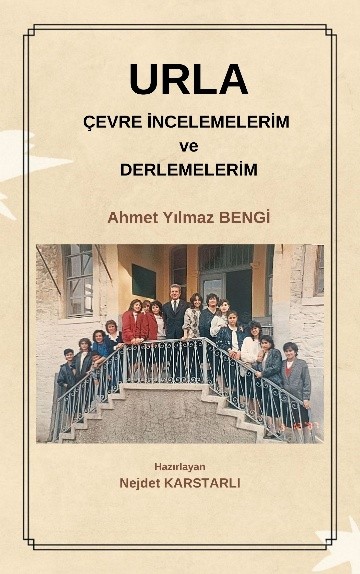 Urla Çevre İncelemelerim ve Derlemelerim kitap kapağı